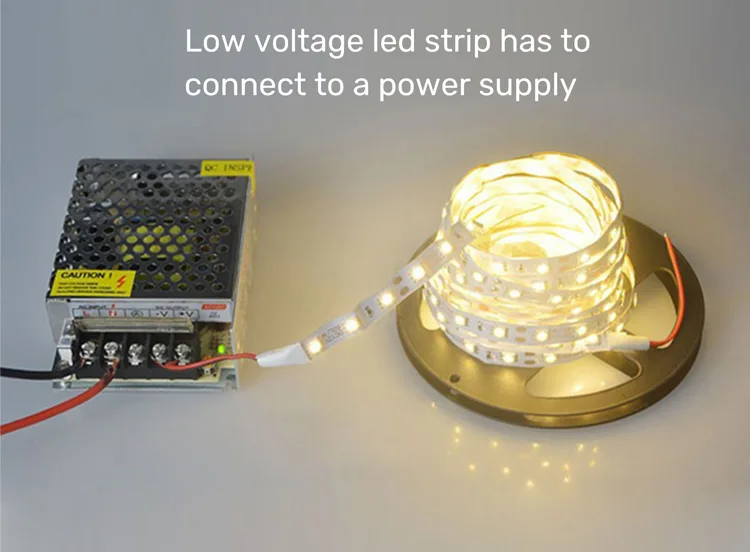 Low voltage led strip has to connect to a power supply